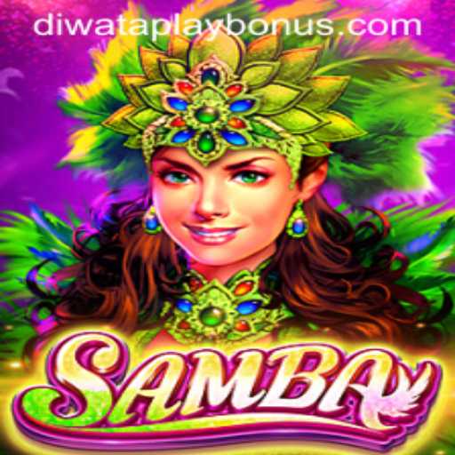 Discover the Exciting Game of Samba at DIWATAPLAY